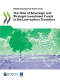 Cover: The role of sovereign and strategic investment funds in the low-carbon transition - Organization for Economic Co-operation and Development (OECD)