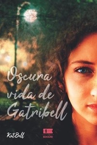 Abbildung von: Oscura vida de Gatribell - Ediquid