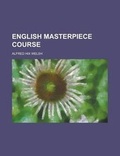 Cover: English Masterpiece Course - Rarebooksclub.com