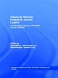 Cover: Classical Genetic Research and its Legacy - Routledge