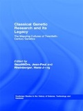 Cover: Classical Genetic Research and its Legacy - Routledge