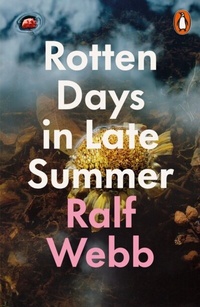 Abbildung von: Rotten Days in Late Summer - Penguin Books Ltd