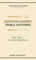 Bild: Borough Market: Edible Histories - Hodder & Stoughton