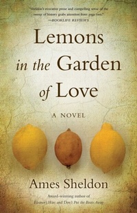 Abbildung von: Lemons In The Garden of Love - She Writes Press