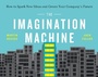 Cover: The Imagination Machine - Harvard Business Review Press