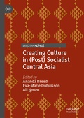 Cover: Creating Culture in (Post) Socialist Central Asia - Palgrave Macmillan
