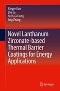 Cover: Novel Lanthanum Zirconate-based Thermal Barrier Coatings for Energy Applications - Springer