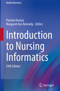 Enlarge image Cover: Introduction to Nursing Informatics - Springer