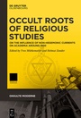 Cover: Occult Roots of Religious Studies - De Gruyter Oldenbourg