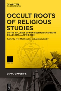 Enlarge image Cover: Occult Roots of Religious Studies - De Gruyter Oldenbourg