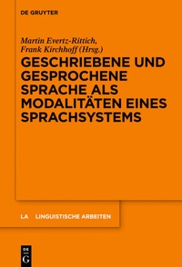 Abbildung von: Geschriebene und gesprochene Sprache als Modalitäten eines Sprachsystems - De Gruyter