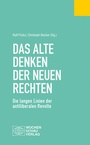Cover: Das alte Denken der Neuen Rechten - Wochenschau Verlag