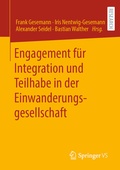 Cover: Engagement f&uuml;r Integration und Teilhabe in der Einwanderungsgesellschaft - Springer VS
