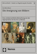 Cover: Die Aneignung von Bildern - Nomos