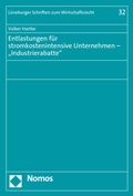 Cover: Entlastungen f&uuml;r stromkostenintensive Unternehmen - "Industrierabatte" - Nomos