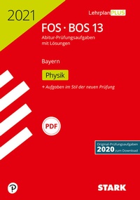Abbildung von: STARK Abiturprüfung FOS/BOS Bayern 2021 - Physik 13. Klasse - Stark Verlag