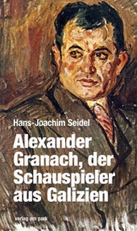 Abbildung von: Alexander Granach, der Schauspieler aus Galizien - verlag am park
