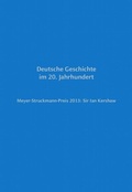 Cover: Meyer-Struckmann-Preis 2013: Sir Ian Kershaw - D&uuml;sseldorf University Press