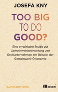 Cover: Too big to do good? - oekom verlag