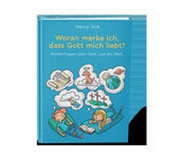 Abbildung von: Woran merke ich, dass Gott mich liebt? - Bibellesebund