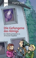 Cover: Die Gefangene des K&ouml;nigs - Bibellesebund