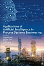 Cover: Applications of Artificial Intelligence in Process Systems Engineering - Elsevier