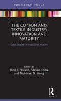 Cover: The Cotton and Textile Industry: Innovation and Maturity - Routledge