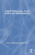 Cover: Digital Democracy, Social Media and Disinformation - Routledge
