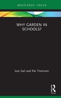 Cover: Why Garden in Schools? - Routledge