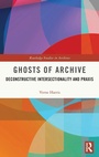 Cover: Ghosts of Archive - Routledge