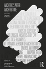 Cover: Architects After Architecture - Routledge