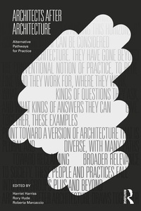 Enlarge image Cover: Architects After Architecture - Routledge
