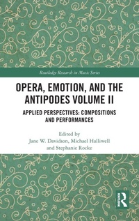 Enlarge image Cover: Opera, Emotion, and the Antipodes Volume II - Routledge