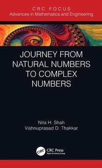 Enlarge image Cover: Journey from Natural Numbers to Complex Numbers - CRC Press