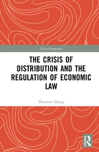 Abbildung von: The Crisis of Distribution and the Regulation of Economic Law - Routledge