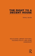Cover: The Right to a Decent House - Routledge