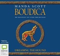 Cover: Boudica: Dreaming the Hound - Bolinda Audio Books