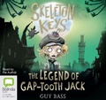 Cover: Skeleton Keys: The Legend of Gap-Tooth Jack - Bolinda Audio Books