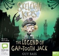 Cover: Skeleton Keys: The Legend of Gap-Tooth Jack - Bolinda Audio Books