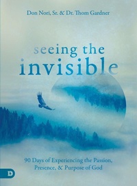Enlarge image Cover: Seeing the Invisible - Destiny Image Incorporated
