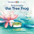 Cover: Antoinette the Tree Frog - Schiffer Publishing Ltd