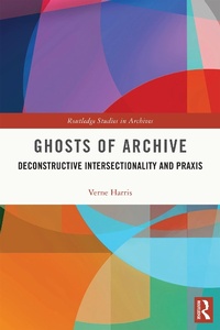 Abbildung von: Ghosts of Archive - Routledge