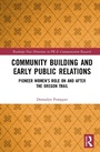 Cover: Community Building and Early Public Relations - Routledge