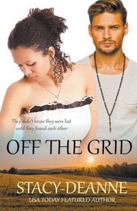 Enlarge image Cover: Off the Grid - Stacy-Deanne