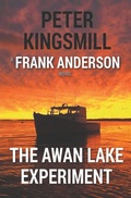 Cover: The Awan Lake Experiment - Peter Kingsmill