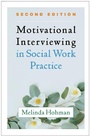 Cover: Motivational Interviewing in Social Work Practice, Second Edition - Guilford Press