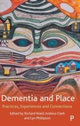 Cover: Dementia and Place - Policy Press