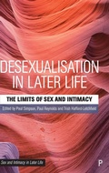 Cover: Desexualisation in Later Life - Policy Press