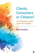 Cover: Clients, Consumers or Citizens? - Policy Press