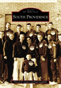 Enlarge image Cover: South Providence - Arcadia Publishing (SC)